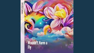 Download lagu Wouldn't Harm a Fly mp3