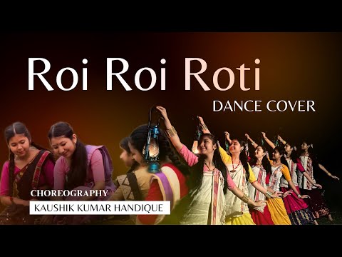 Roi Roi Roti (Dance Cover) | Kaushik Kumar Handique #bihu #dance #trending