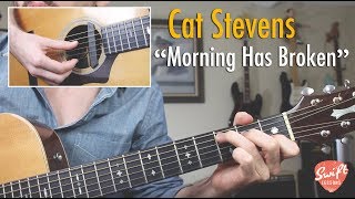 Cat Stevens &quot;Morning Has Broken&quot; Complete Guitar Lesson