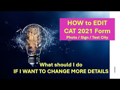 How can you Edit CAT 2021 Form |What if other data in CAT 2021 Form is wrong | Edit Window Active