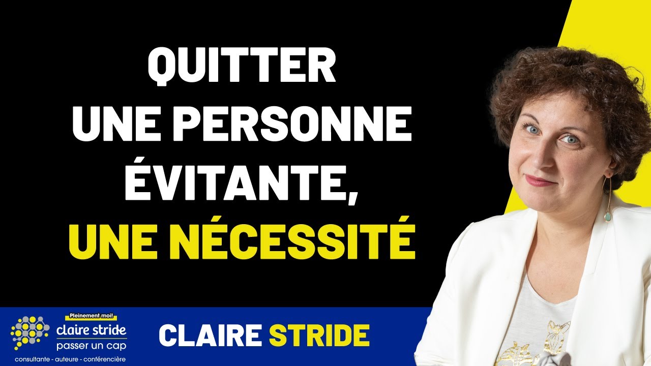 Quitter une personne évitante, une nécessité !