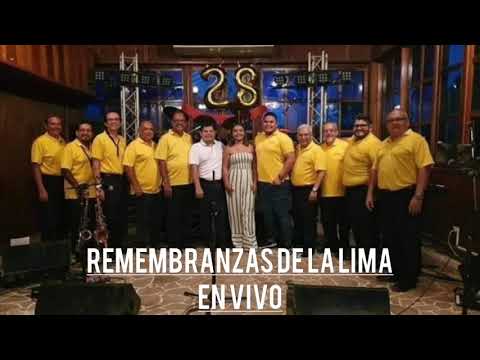 REMEMBRANZAS DE LA LIMA - LOS ALGODONES EN VIVO