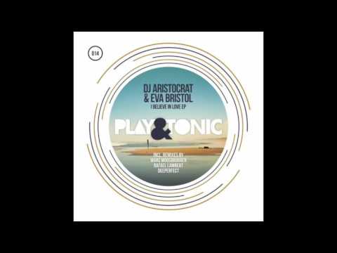 DJ Aristocrat ft. Eva Bristol - I Believe In Love (Marc Moosbrugger Remix) // 014