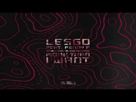 Lesgo ft Penny F - More Than I Want (Extended Mix)