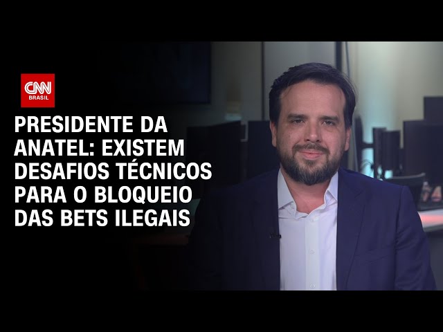 Presidente da Anatel: Existem desafios técnicos para o bloqueio das bets ilegais | CNN 360°