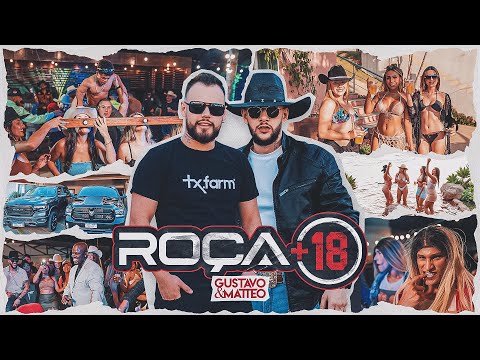 Gustavo e Matteo - Roça +18 (Clipe Oficial)