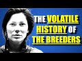 The Breeders: Drugs, Arrests, Wasted Money & 'Cannonball'