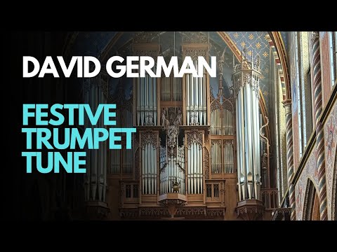 "Festive Trumpet Tune" - David German | Seifert-Orgel Kevelaer (Basilika St. Marien)