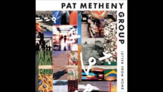 Pat Metheny Group - Have You Heard