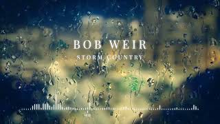 Bob Weir - Storm Country