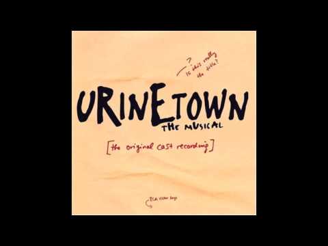 Urinetown - Follow Your Heart