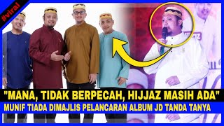 Download lagu Mana TIDAK BERPECAH HIJJAZ Masih Ada Munif Tiada D... mp3