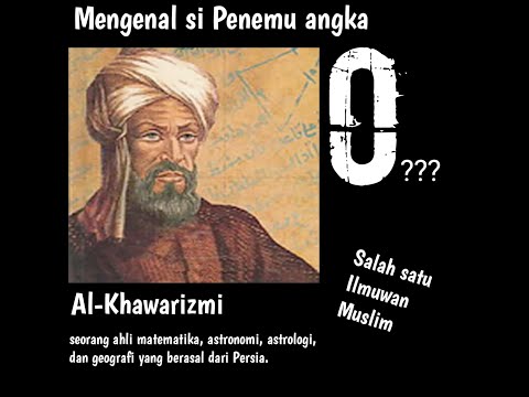 Mengenal Si Penemu Angka Nol, Al - Khawarizmi | #NUMBERSChannel~4