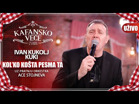 IVAN KUKOLJ KUKI - KOLKO KOSTA PESMA TA | UZIVO | (ORK ACE STOJNEVA) | 2023 | KAFANSKO VECE