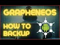 How To Backup GrapheneOS GrapheneOS Backup