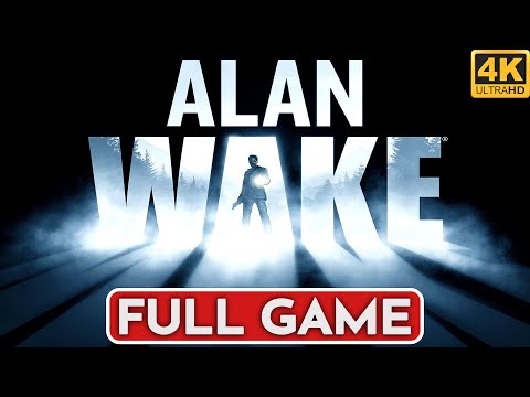 ALAN WAKE Gameplay Walkthrough FULL GAME [4K 60FPS PC ULTRA] - No Commentary