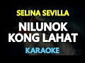 NILUNOK KONG LAHAT - Selina Sevilla (KARAOKE Version)
