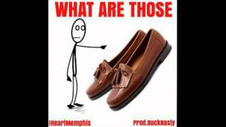 iHeartMemphis - What Are Those (Prod. Buck Nasty)