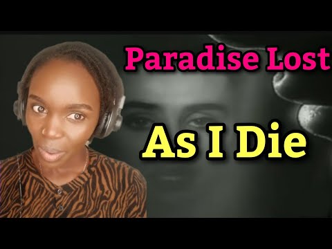 African Girl Reacts To Paradise Lost - As I Die | Official Music Video (REACTION)