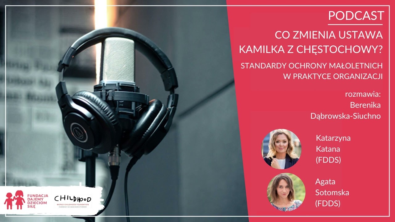 Co zmienia ustawa Kamilka? Standardy ochrony małoletnich w praktyce organizacji - podcast