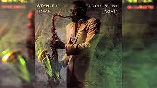 Stanley Turrentine - I Knew It Couldn't