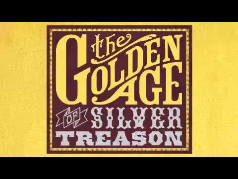 The Golden Age of Silver Treason (Full Album)