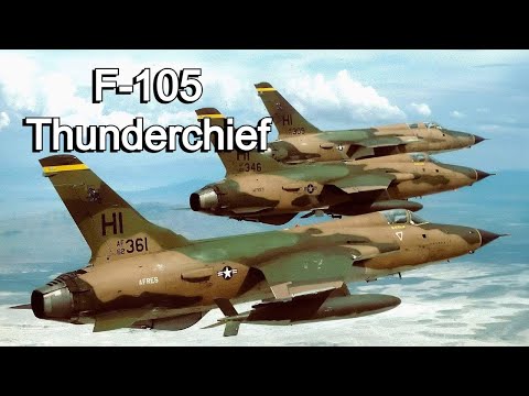 F-105 Thunderchief: Vietnam’s Forgotten Workhorse