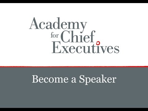 Become a Speaker with the Academy for Chief Executives