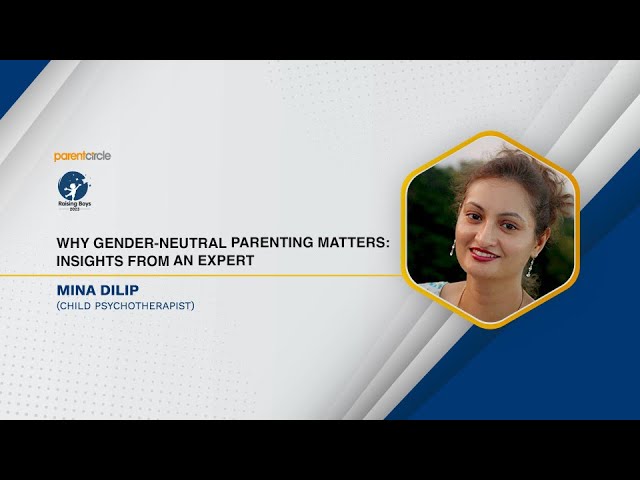 Why Gender-Neutral Parenting Matters: An Expert Shares Her Insights On The Topic