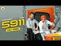 5911 (Full Video) Jatinder Gagowal | The Kidd | Aman Jaluria | Latest Punjabi Songs 2021 5911 (Full Video) Jatinder Gagowal | The Kidd | Aman Jaluria | Latest Punjabi Songs 2021