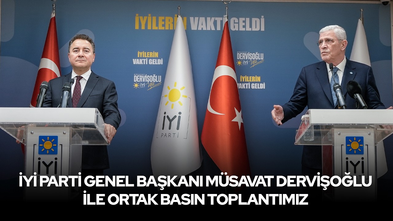 İYİ Parti Genel Başkanı Müsavat Dervişoğlu ile Ortak Basın Toplantımız