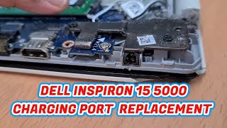 Dell Inspiron 15 5000 Charging Port Replacement