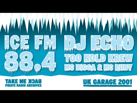 Too Kold Krew: DJ Echo with MC Bigga & MC Ruby | UK Garage 2001 | Ice FM 88.4