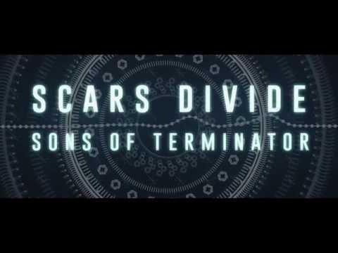 SCARS DIVIDE - Sons Of Terminator_Part.II (Official Lyric Video 2016)