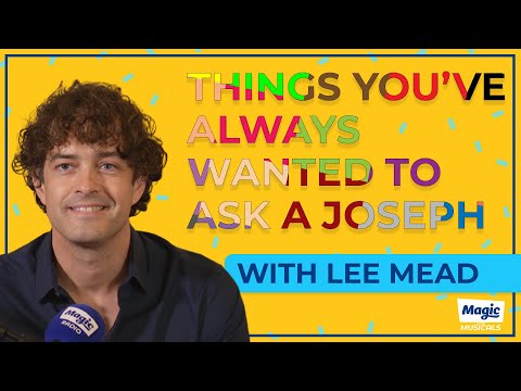 Things you've always wanted to ask a Joseph, with Lee Mead