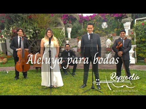 ALELUYA - CANCION PARA BODAS - RAPSODIA AGRUPACION MUSICAL