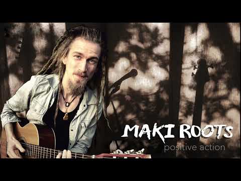 mAKi roOts -  positive action (the ocean)