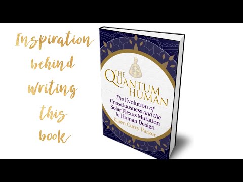The Story Behind The Quantum Human - Karen Curry Parker