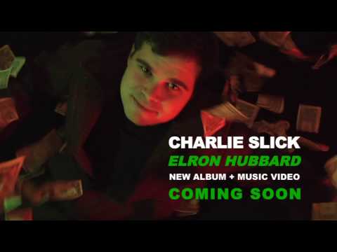 Charlie Slick - Elron Hubbard - Album Promo