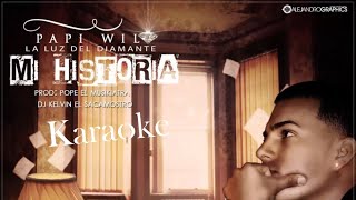 Papi Wilo Mi historia Karaoke con Letra