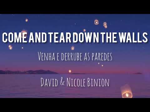 Come and tear down the walls (Venha e derrube as paredes) - David & Nicole Binion