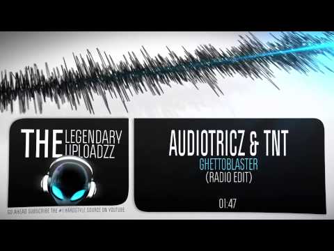 Audiotricz & TNT - Ghettoblaster (Radio Edit) [HQ + HD]