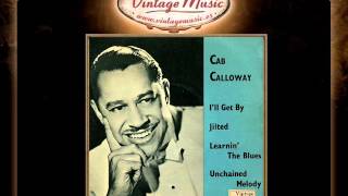 Cab Calloway -- I&#39;ll Get By (VintageMusic.es)