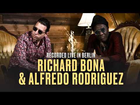 RICHARD BONA & ALFREDO RODRIGUEZ | Live at Konzerthaus Berlin