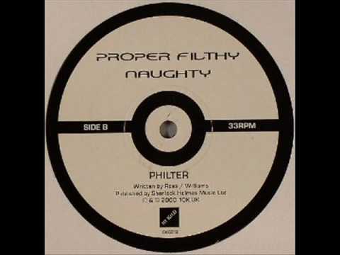 Proper Filthy Naughty - Philter