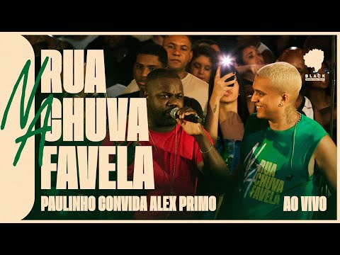 PAULINHO / Na Rua, Na Chuva, Na Favela Ao Vivo (Convidado Alex Primo)