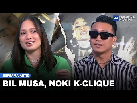 Bersama Artis: Bil Musa, Noki K-Clique | MHI (15 Mac 2023)