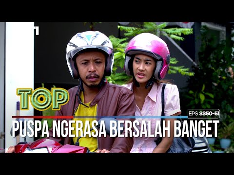 Puspa Merasa Bersalah Sama Mba Yuni - TUKANG OJEK PENGKOLAN