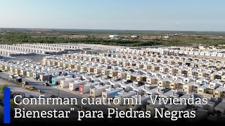 Download the video "Confirman cuatro mil “Viviendas Bienestar” para Piedras Negras"