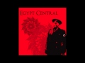 Egypt Central - You Make Me Sick [HD/HQ] 